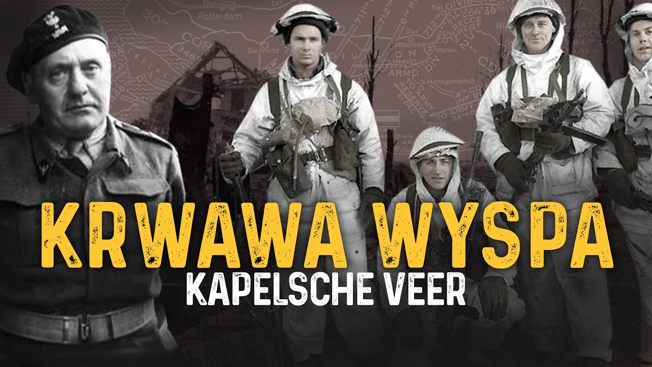 Kapelsche Veer - Krwawa Wyspa | 1. Dywizja Pancerna