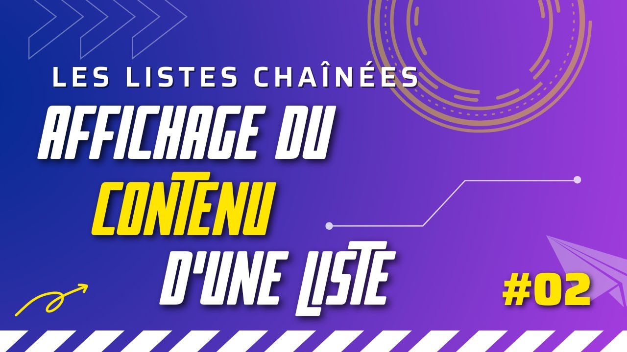 #02 - Afficher le contenu d'une liste chaînée