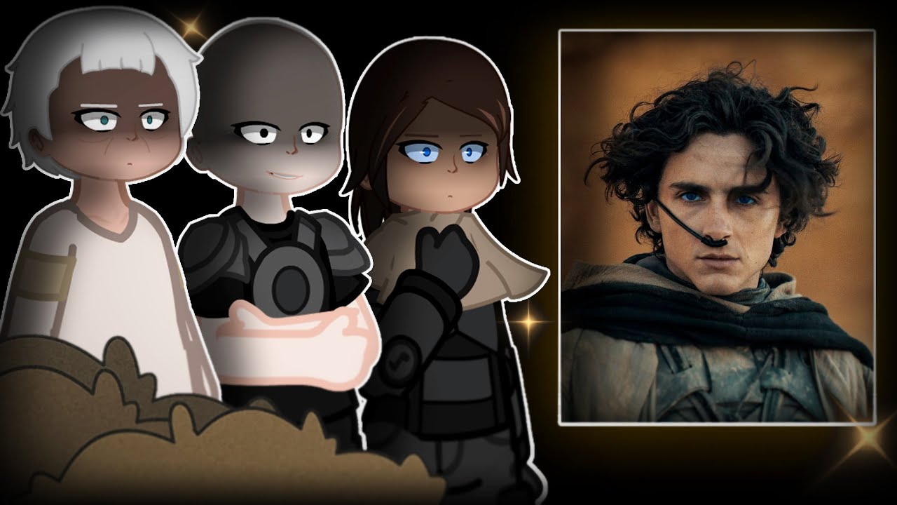 ⌛Past Dune React Paul Atreides -Gacha-🌵