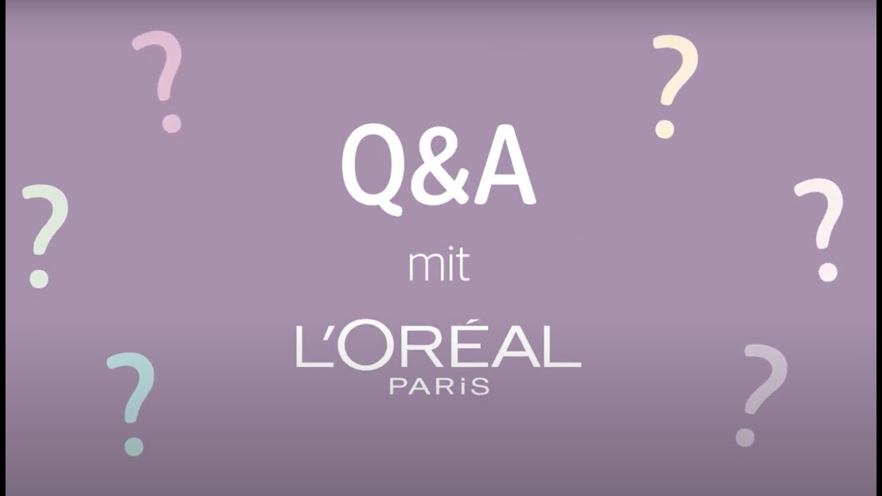 Q&A mit L'Or&eacute;al Paris