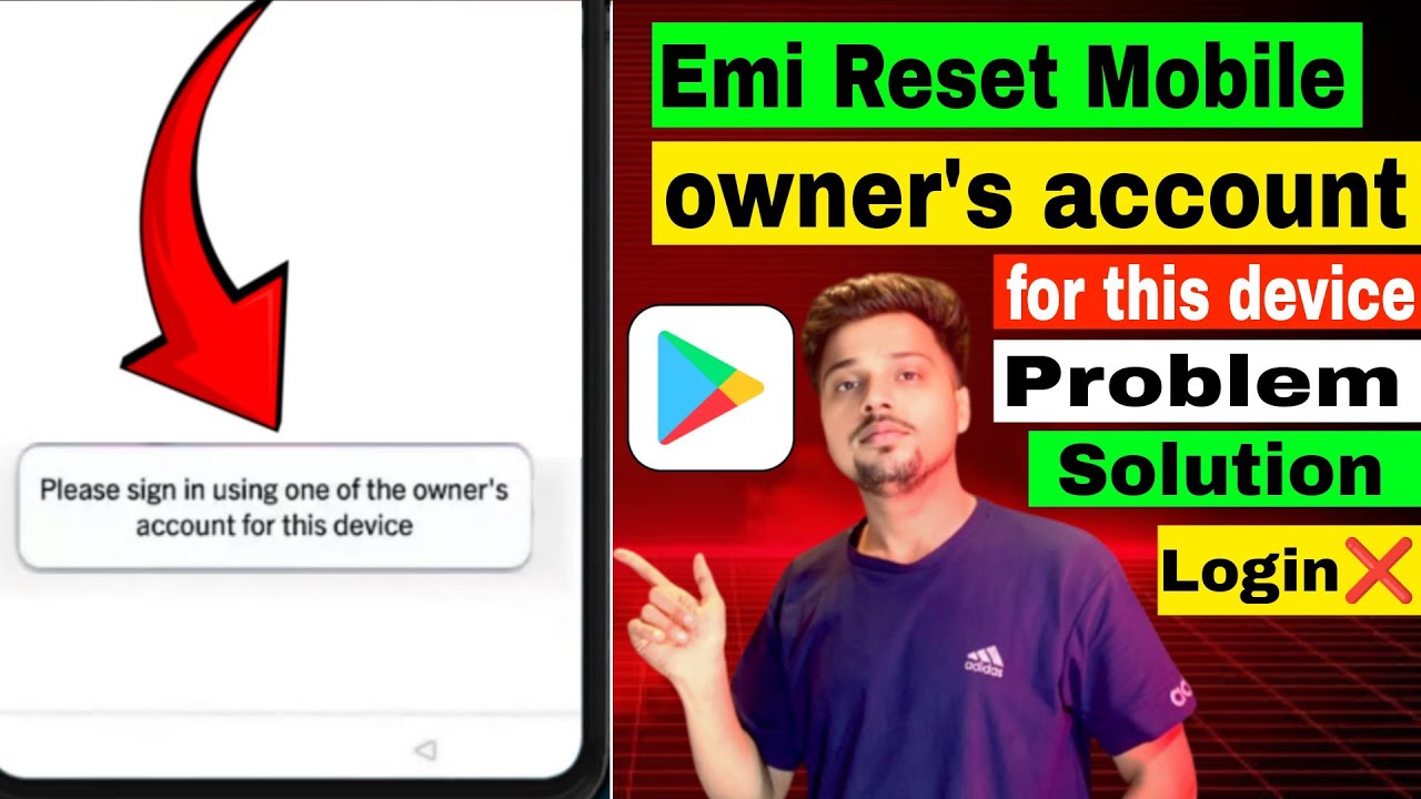 Gmail login problem | Please sign in using one of the owner's account for this device | problem solv