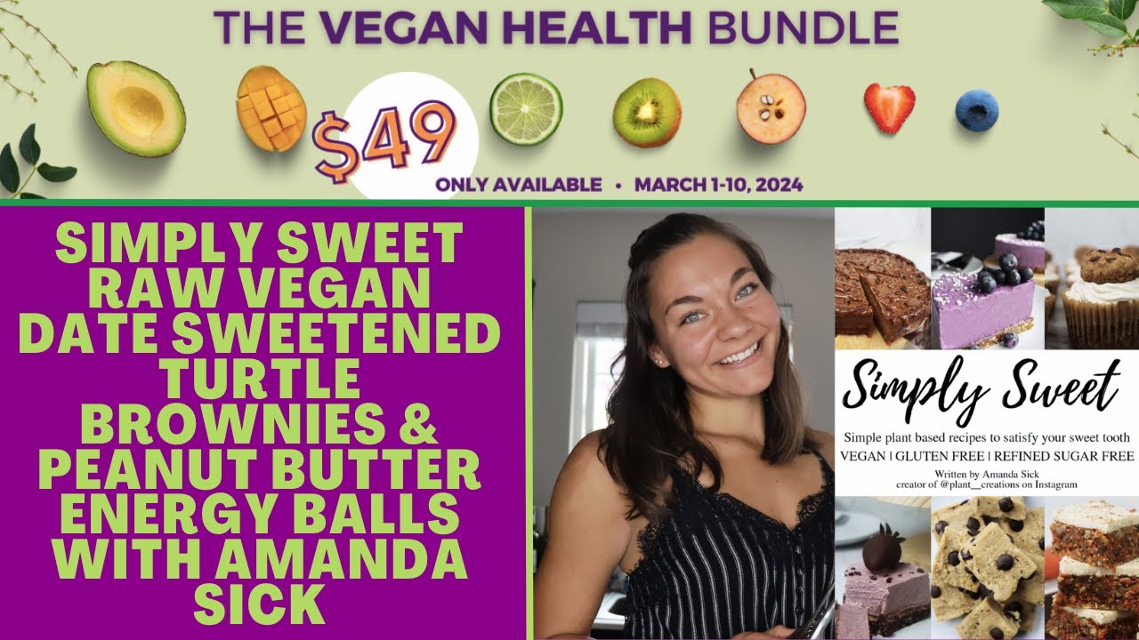 Simply Sweet Raw Vegan Date Sweetened Turtle Brownies & Peanut Butter Energy Balls with Amanda Sick