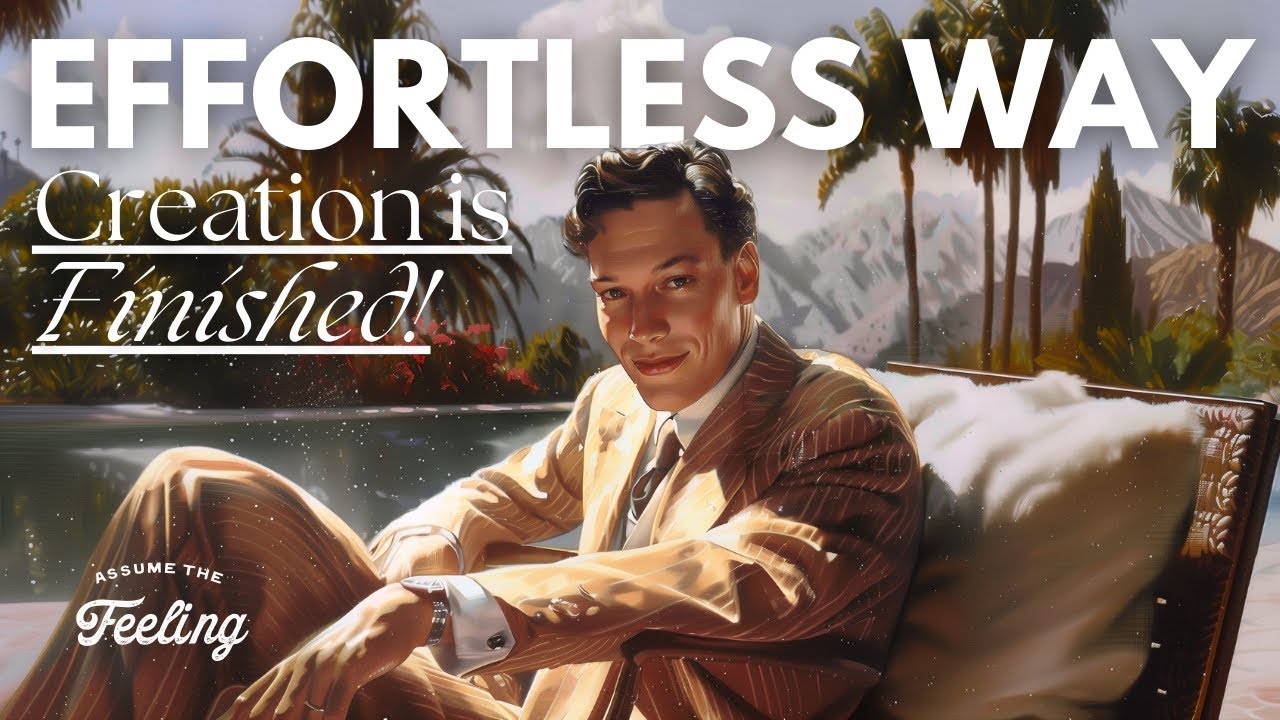 Neville Goddard on The Effortless Way | Manifestation Through the Law of Least Effort