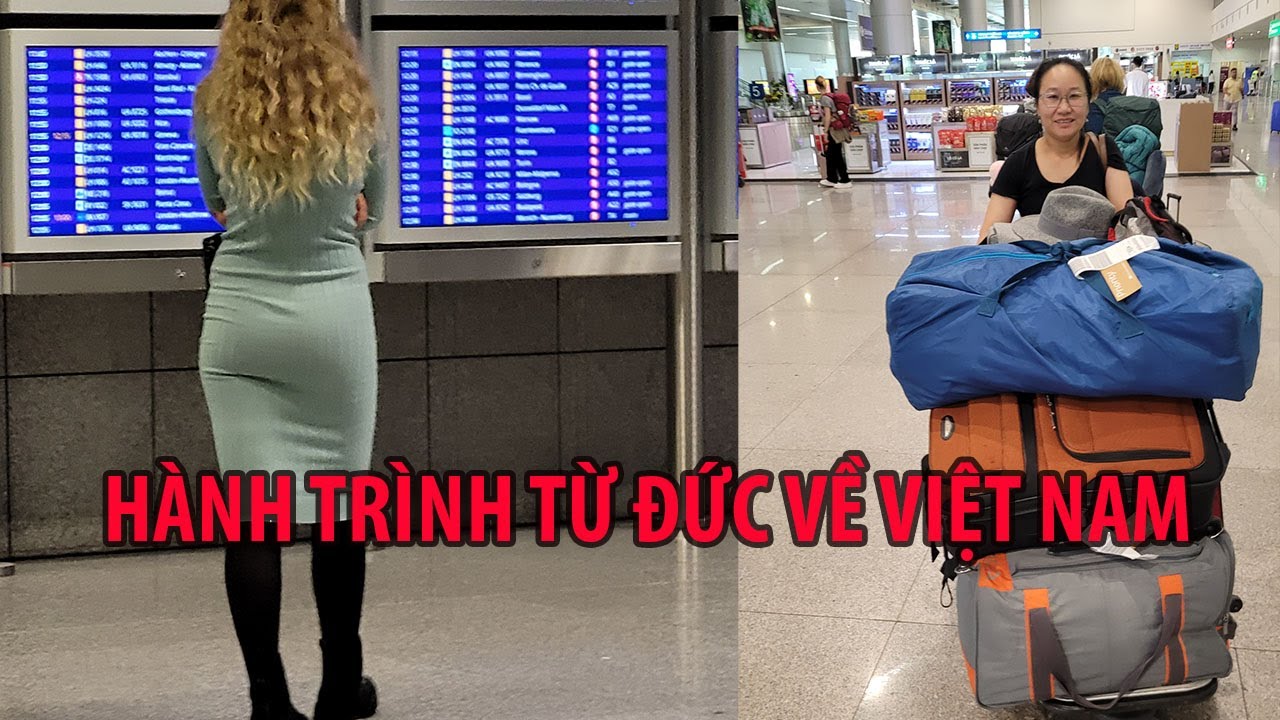 HÀNH TRÌNH BAY TỪ ĐỨC VỀ VIỆT NAM HÃNG Vietnam Airlines/Trinh Cuộc Sống Mỹ