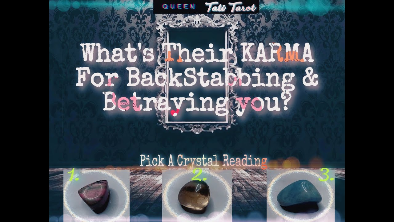 PICK A CRYSTAL KARMA Reading! What’s THEIR Karma For Backstabbing & Betraying YOU? (Timeless) #karma