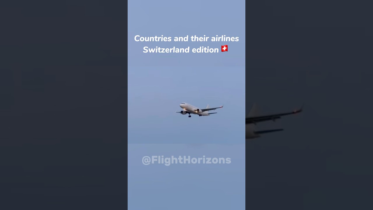 Countries and their airlines Switzerland edition🇨🇭#aviation #switzerland #shorts