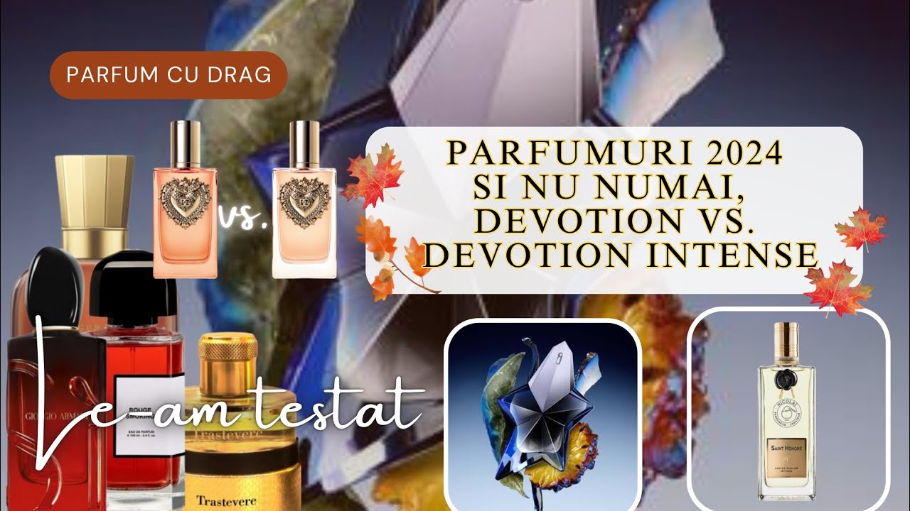 Parfumuri de nisa si designer 2024 / Devotion vs. Devotion Intense / Care merita o sticla full size?