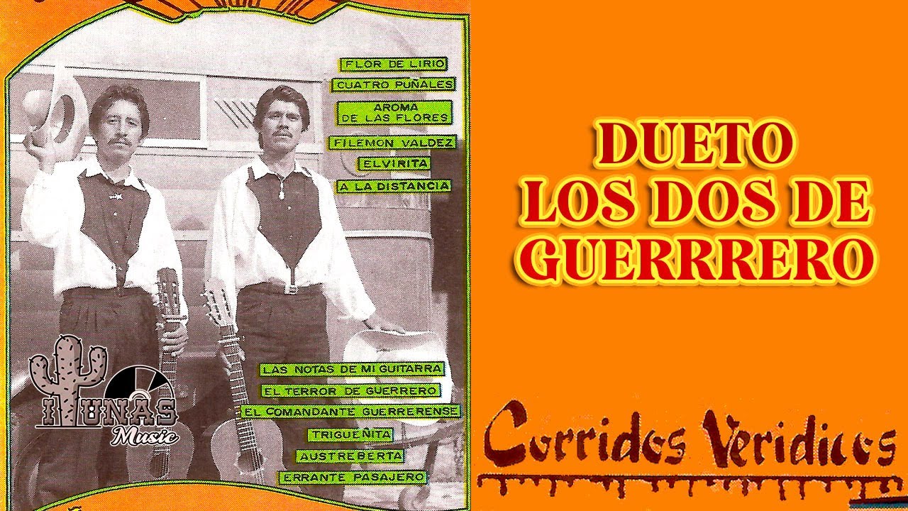 Dueto Los Dos De Guerrero - Corridos Veridicos (Album Completo)