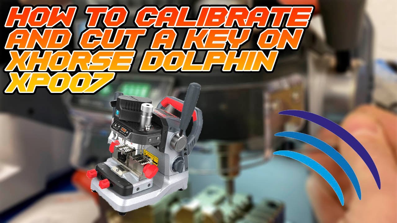 How To Calibrate Xhorse Dolphin XP007 Manual Key Cutting Machine