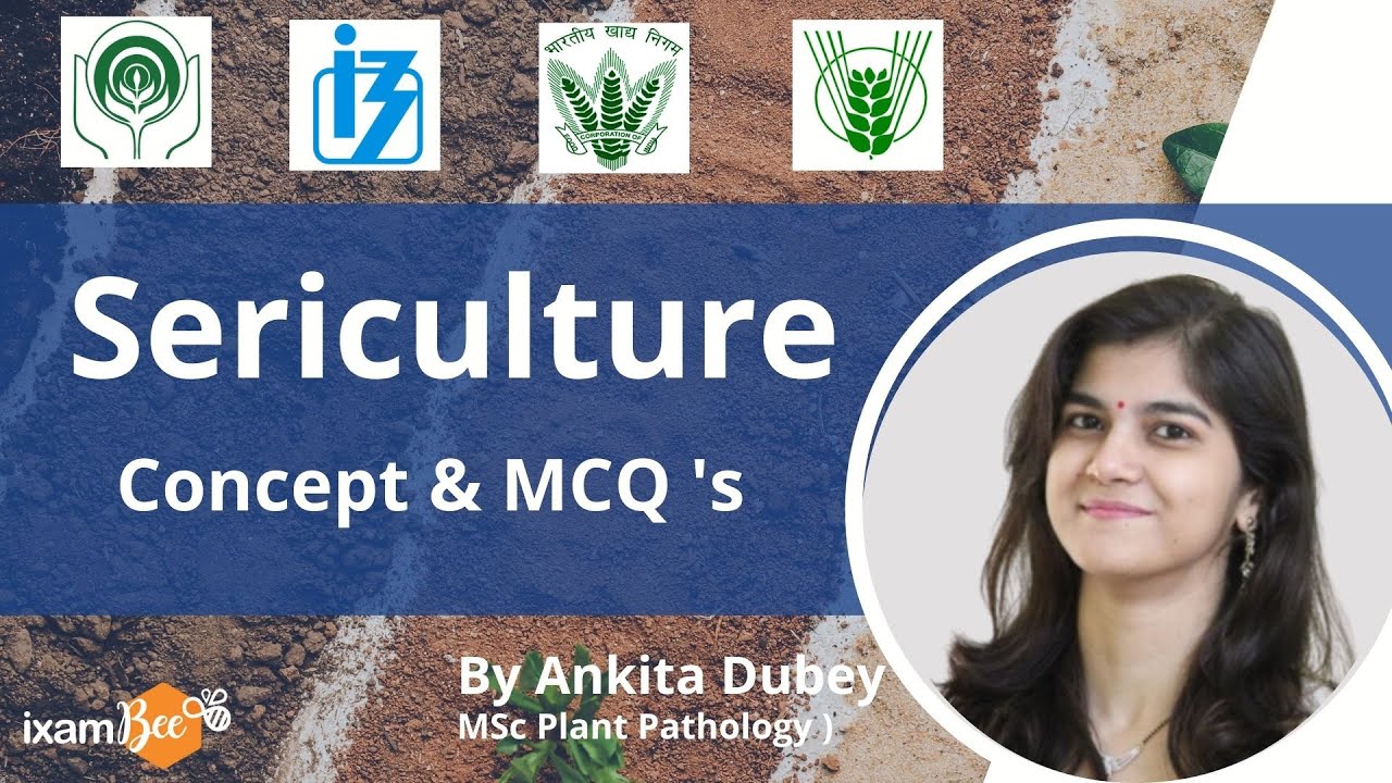 Agriculture Knowledge | Sericulture (Concepts and MCQs) | By Ankita Dubey