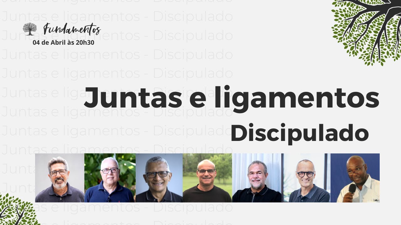 JUNTAS E LIGAMENTOS: DISCIPULADO - Fundamentos - #077