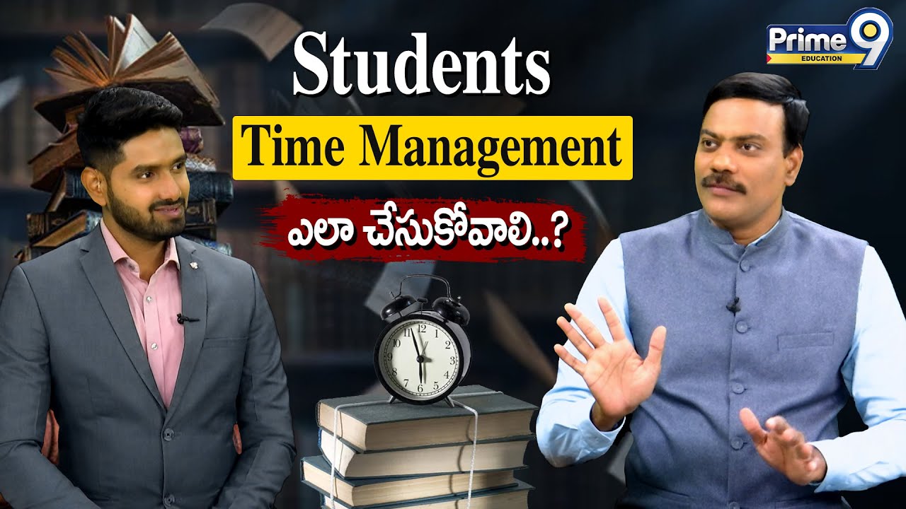 Students Time Management ఎలా చేసుకోవాలి..? | #educationtips | Prime9 Education