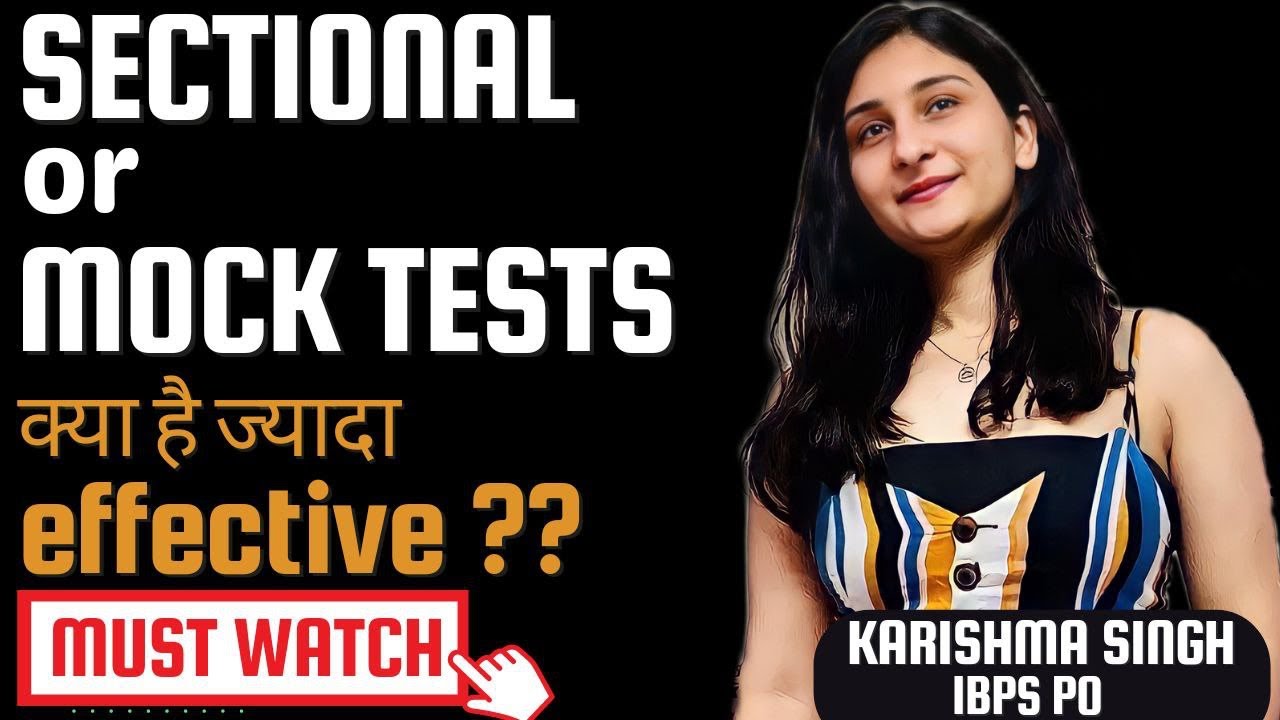 Sectional Tests or Mock Tests???? Pros & Cons | Free Source | Karishma Singh | IBPS PO |
