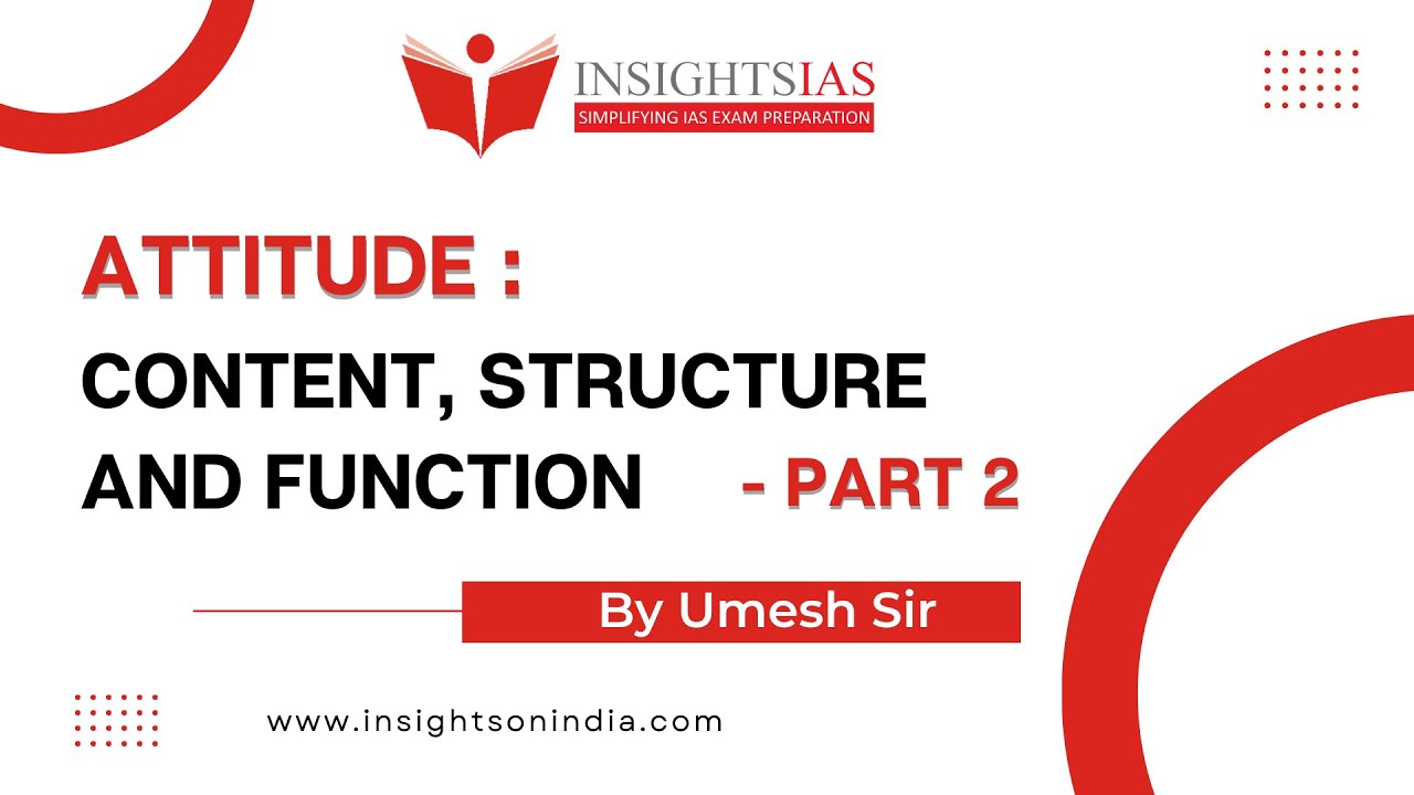 InstaEthics | Day 11 : Attitude : Content, Structure and Function | Part 2