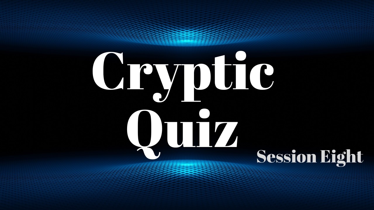 Do you have a cryptic mind? | Fun Cryptic Quiz Word Game | 8th Session