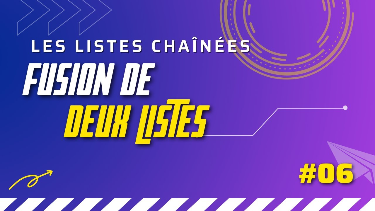 #06 - Fusion de deux listes chaînées