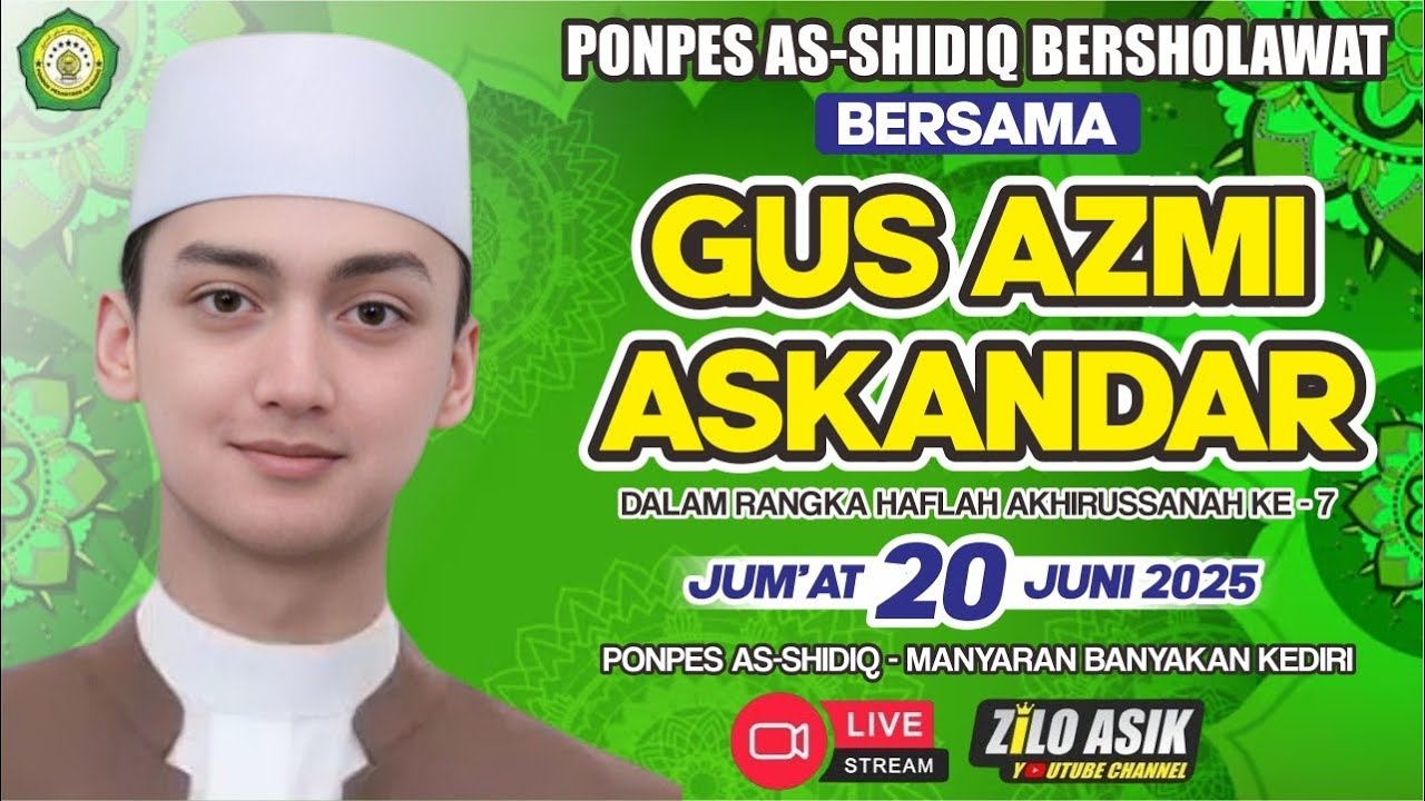 #LiVE Gus AZMi ASKANDAR Bareng PONPES AS-SHiDiQ Bersholawat || 20-6-2025 || Manyaran Banyakan Kediri