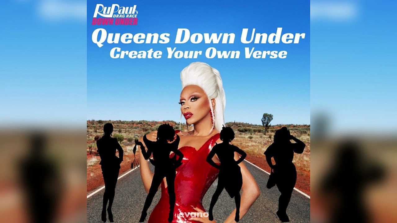 Queens Down Under (Create Your Own Verse)