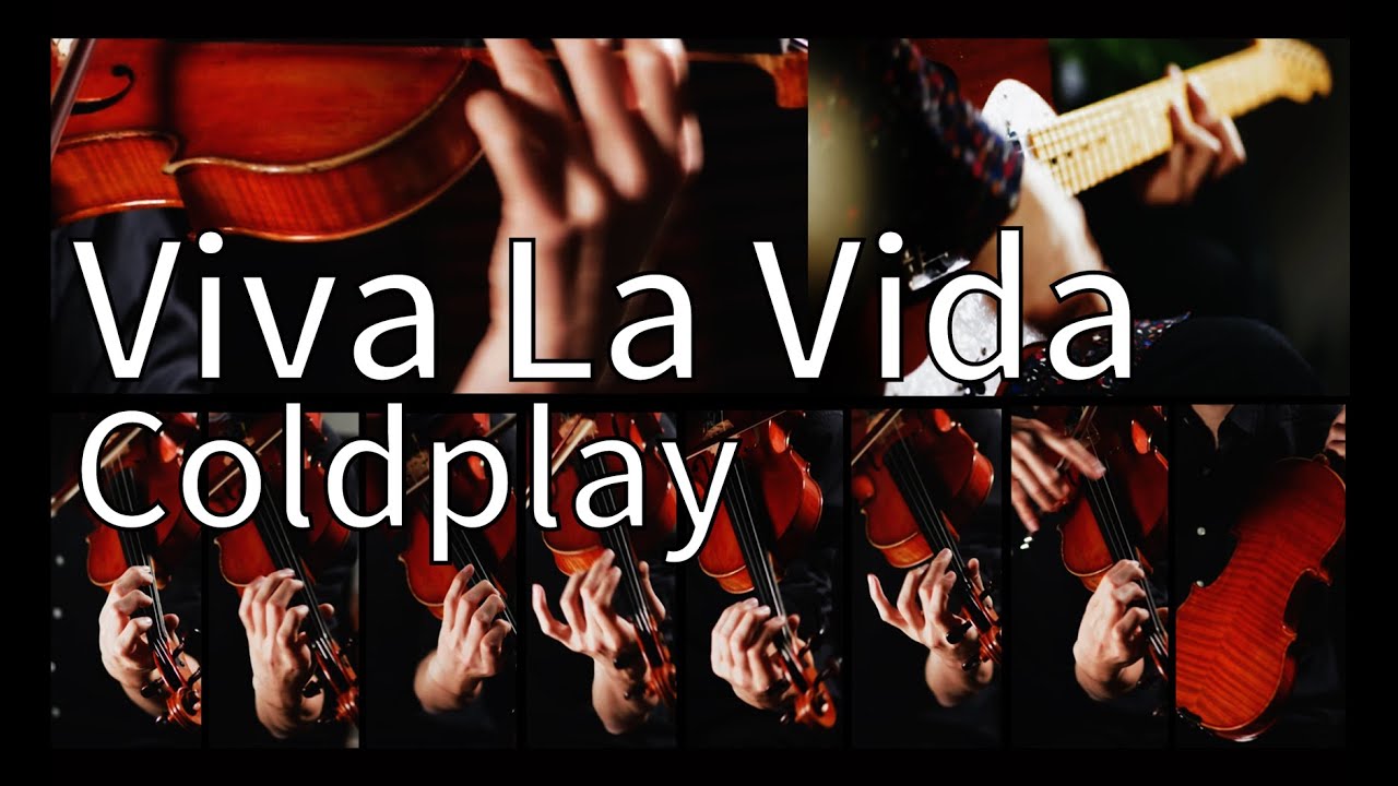 Viva La Vida- Coldplay - Violin & Guitar Cover - ギター - バイオリン -4K - 高画質 - カバー - W Strings