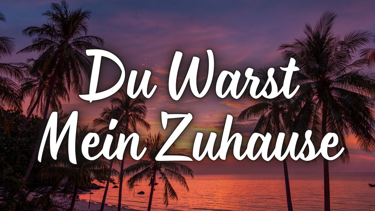 Du Warst Mein Zuhause 🌙 – Lied Das Wehtut 💔