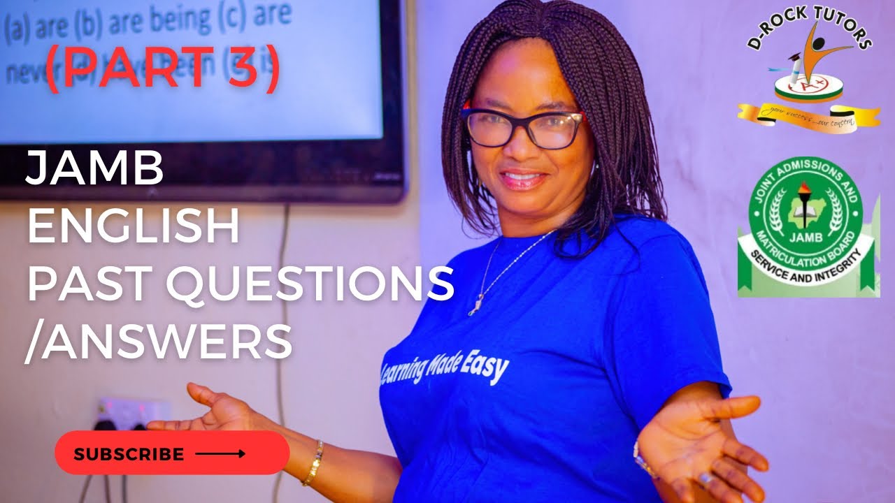 JAMB & POST UTME ENGLISH LANGUAGE PAST QUESTIONS (PART 3)