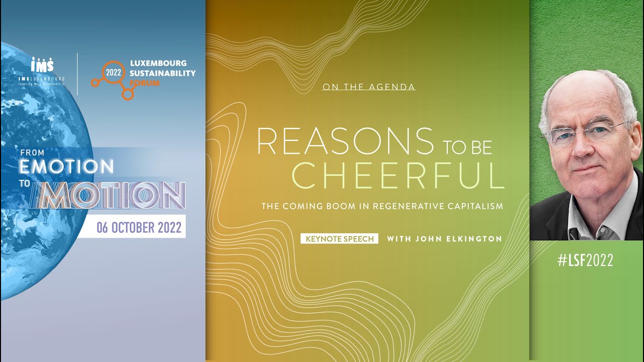 #LSF2022 - Reasons to be cheerful with John Elkington (EN)