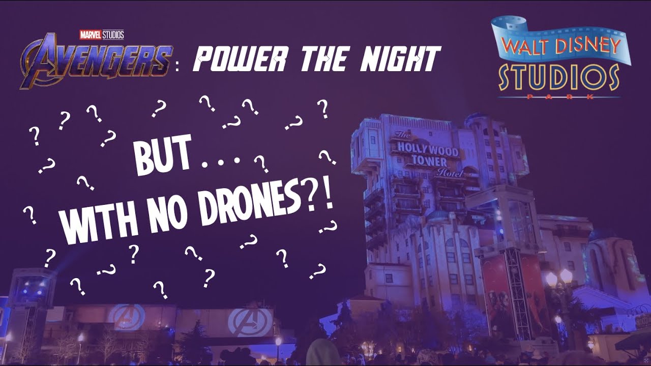 AVENGERS: POWER THE NIGHT - WITHOUT DRONES (4K) | Walt Disney Studios Park | Disneyland Paris (2023)