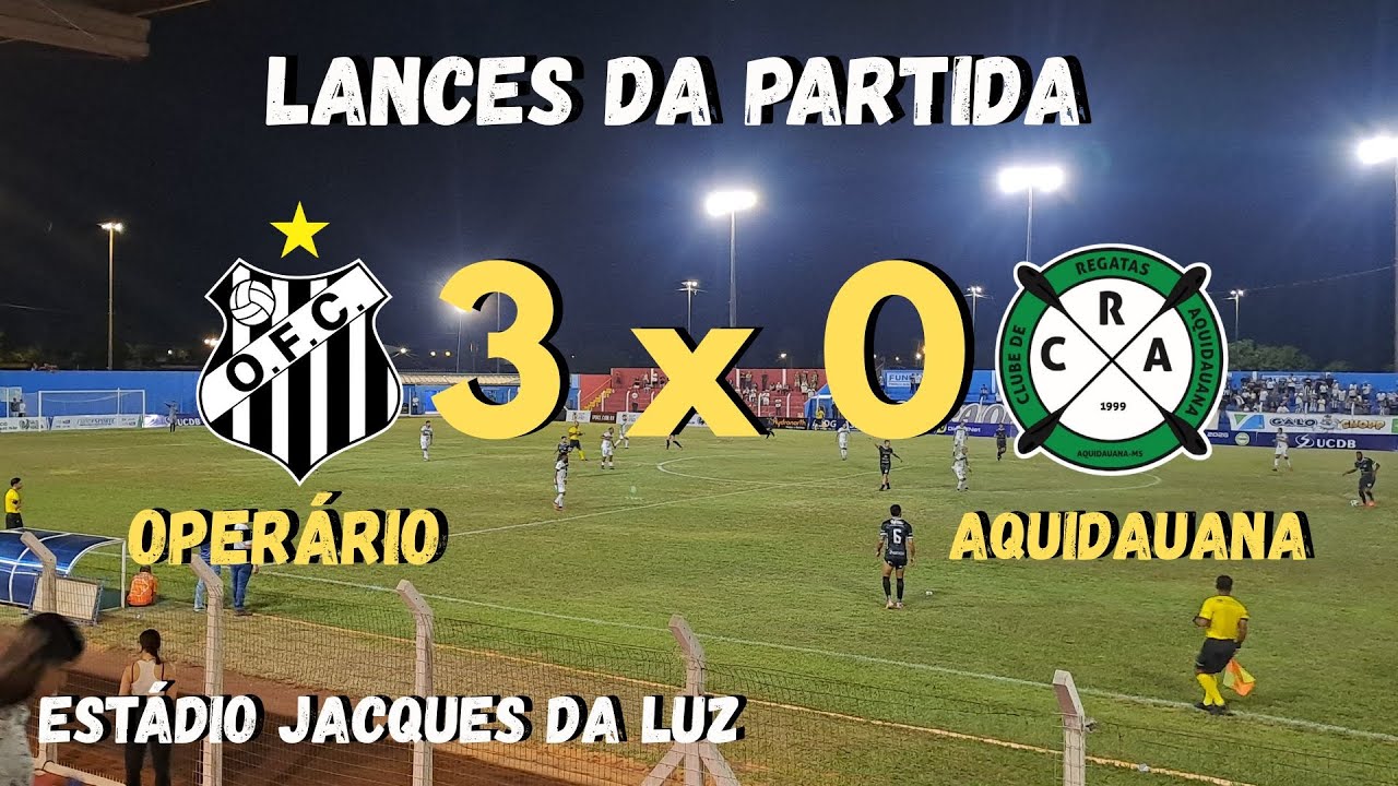 LANCES DE OPERÁRIO 3x0 C.R.AQUIDAUANA ESTÁDIO JACQUES DA LUZ EM CAMPO GRANDE