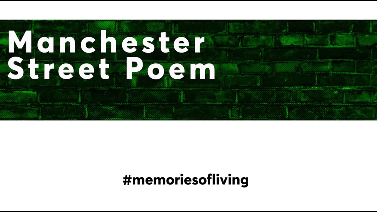 Memories Of Living #4 - Manchester Street Poem