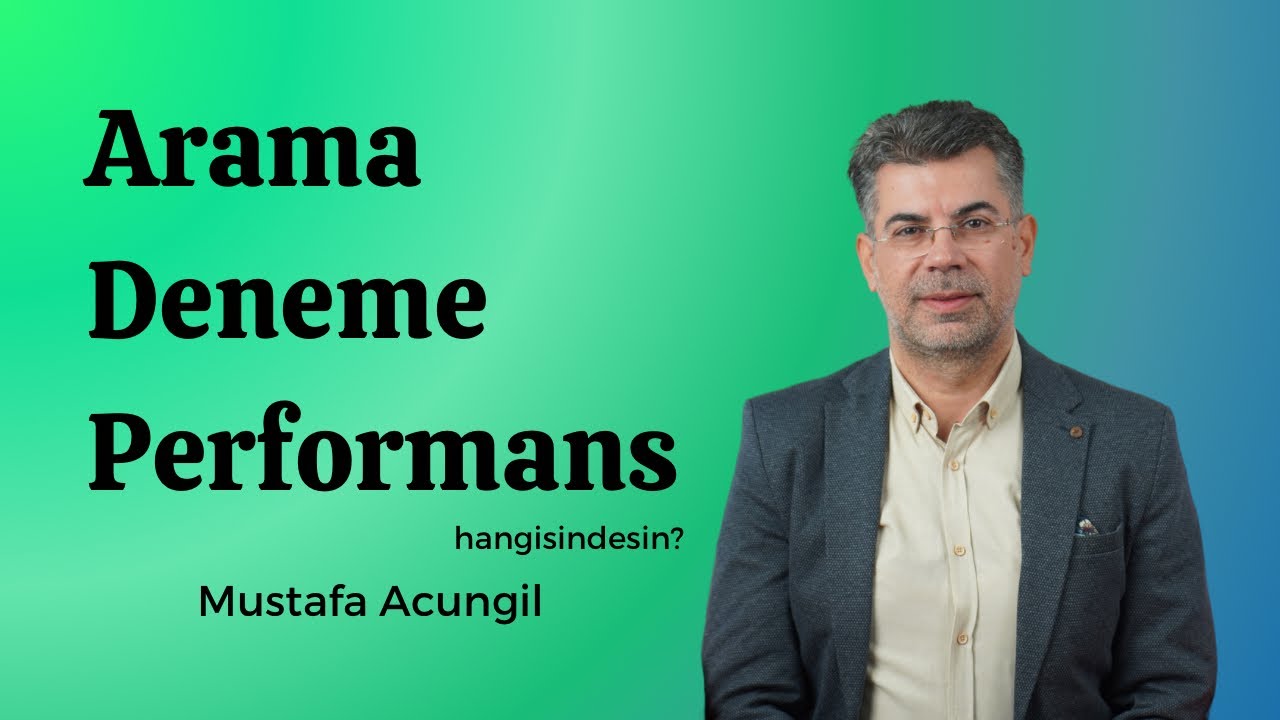 Arama, Deneme, Performans: Hangisindesin? | Çevik Yaşam Haftalık Takipler