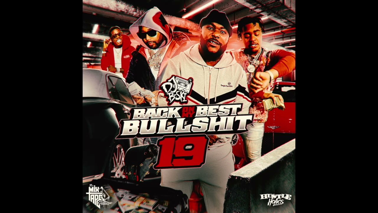 DJ B-Ski - Back On My Best Bullshit 19 (2023)