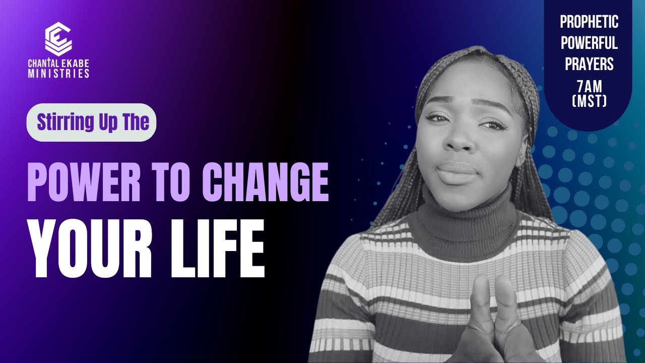 Stirring Up The Power That Will Change Your Life, The Secret Of Transformation, Let’s Pray
