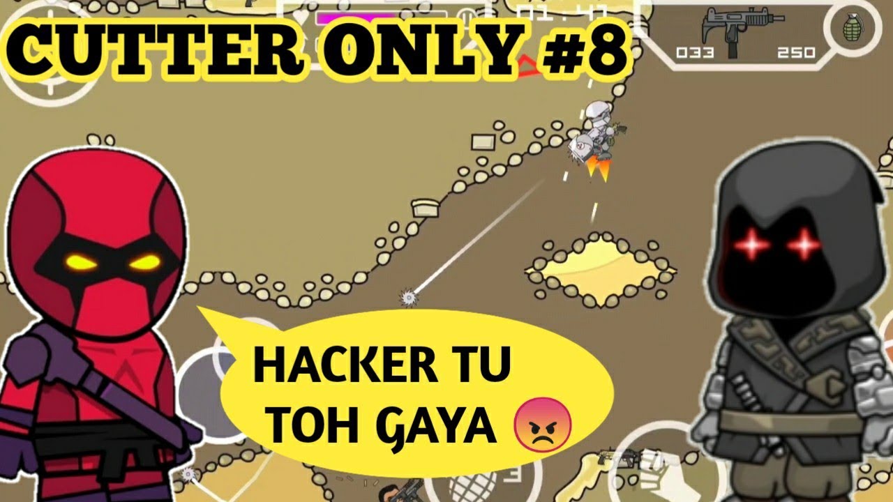 HACKER FOUND !! | CUTTER ONLY GAMEPLAY #8 IN MINI MILITIA !