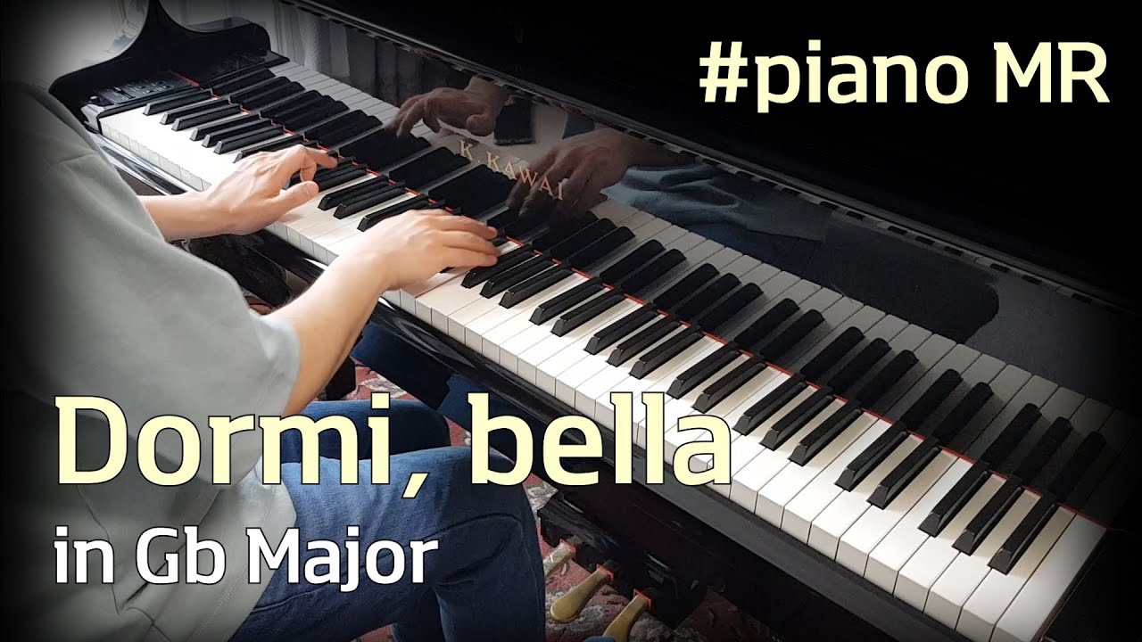 Dormi bella in Gb Major (Piano Accompaniment) (Karaoke) (Piano 반주)