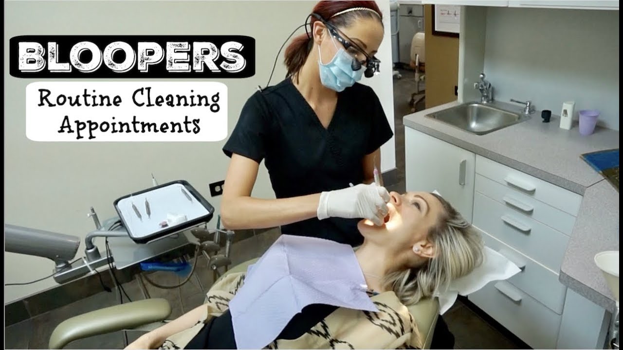 Routine Dental Cleaning Appointment (BLOOPERS)