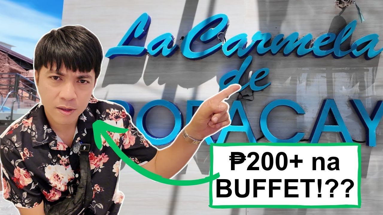 FIRST TIME! La Carmela de Boracay lunch buffet! ₱200+ lang!? Ang MURA NAMAN! Pero sulit naman ba!?