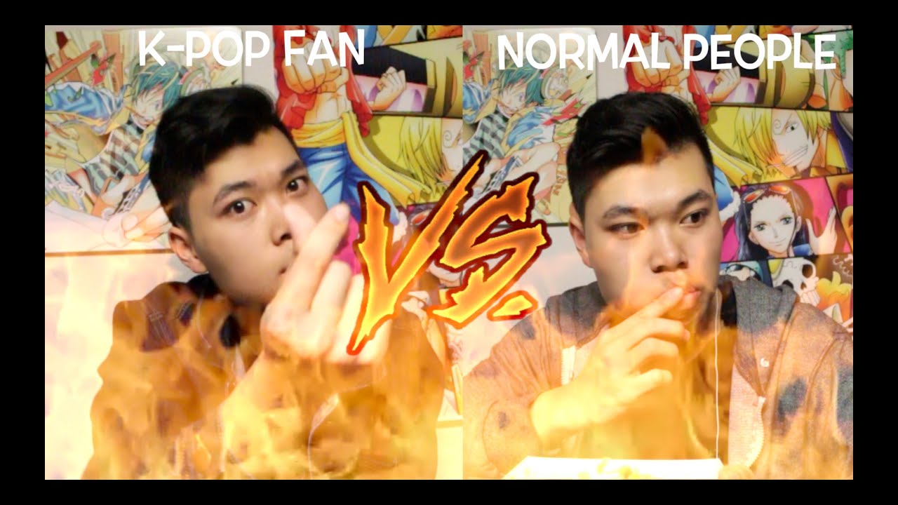 K-POP FANS VS NORMAL PEOPLE 3