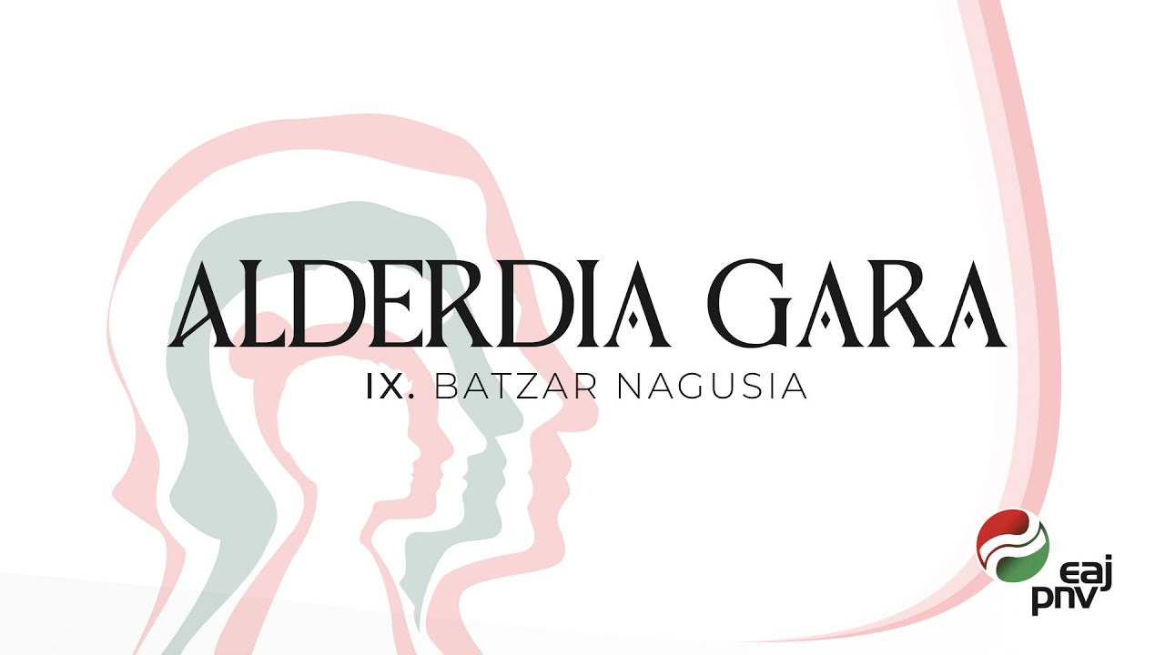ALDERDIA GARA  -  IX. Batzar Nagusia