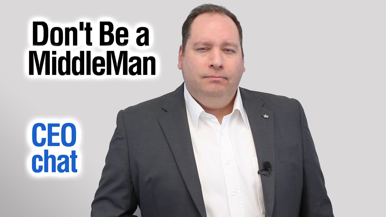 Do NOT Be a Middleman! | A business model that DOESN'T WORK. (from former CEO)