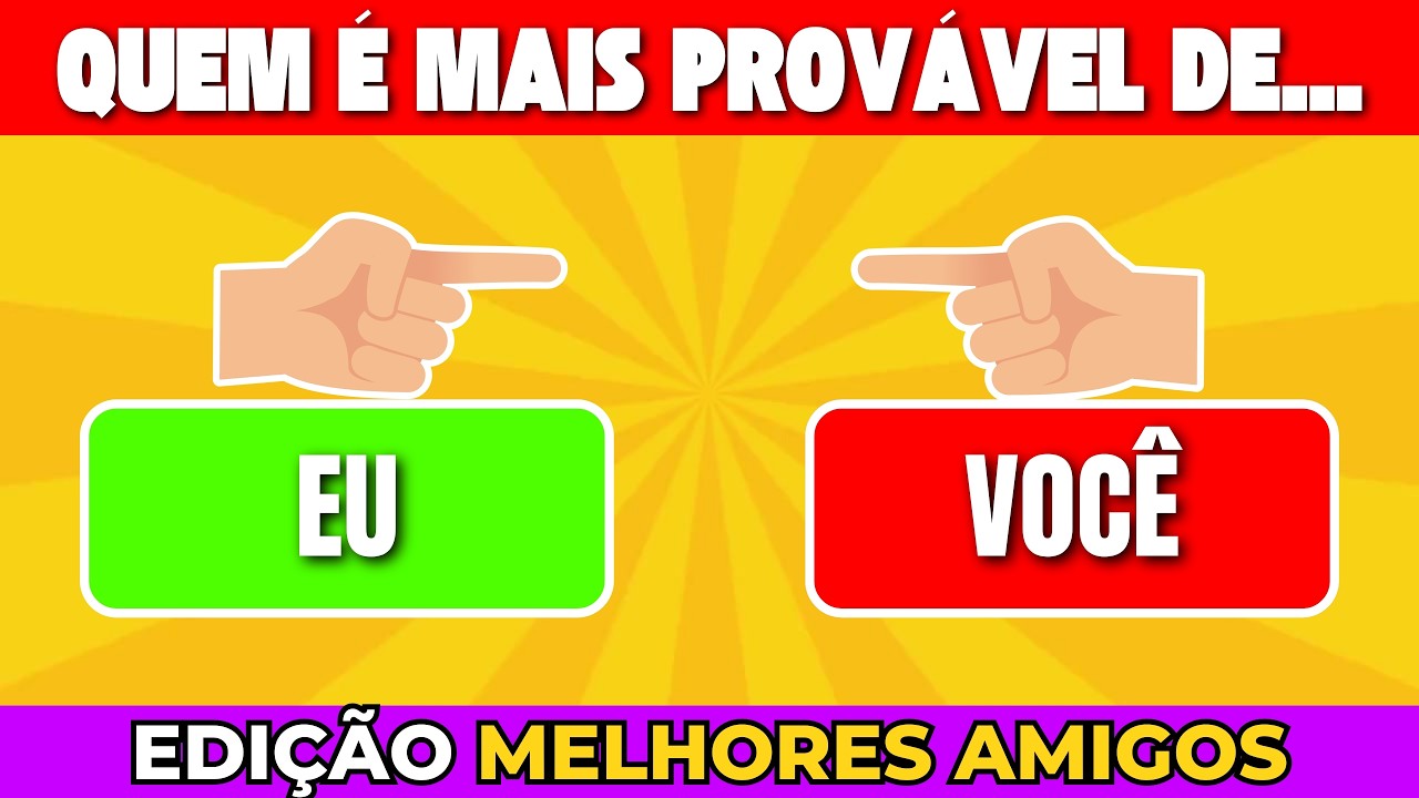 🤔 Quem é Mais Provável? | Edição Amigos 👥 | 40 Perguntas | Detona Quiz