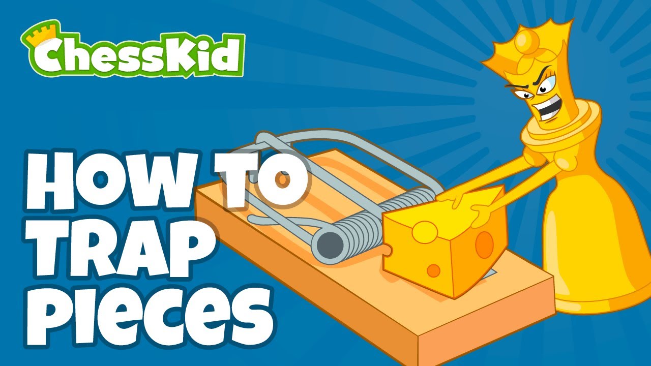 The ULTIMATE Trapping Technique | ChessKid