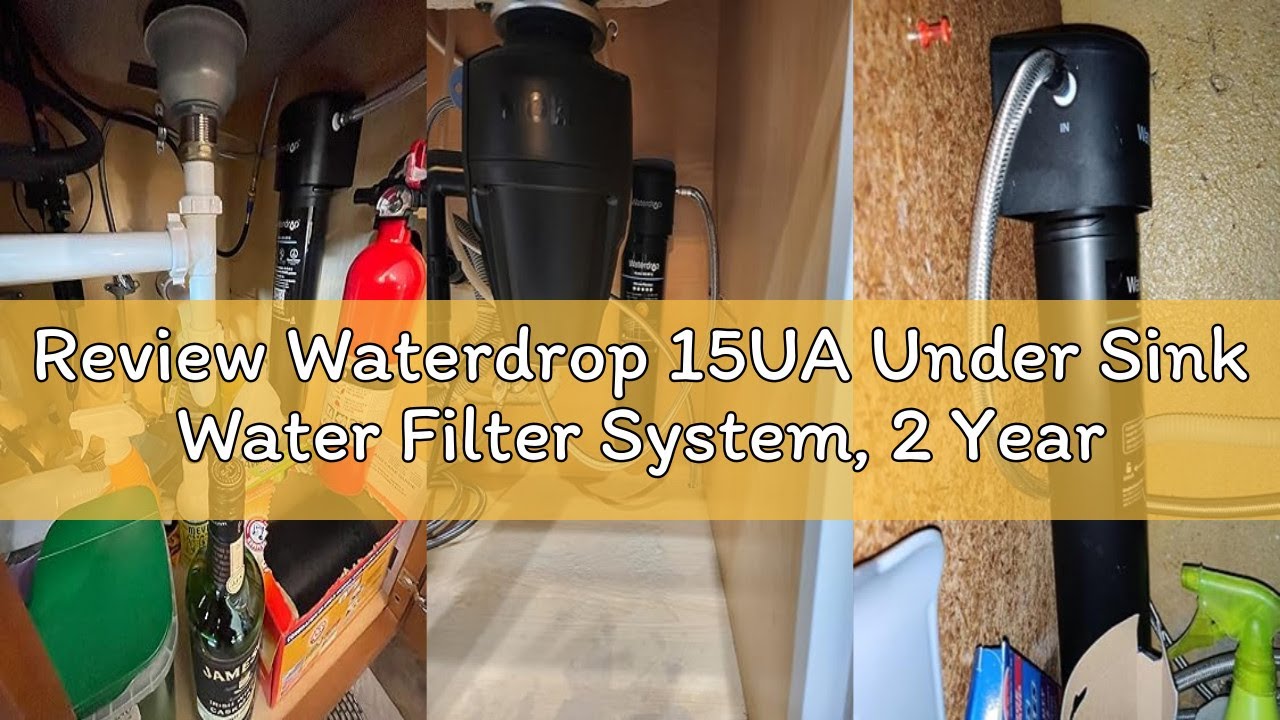 Review Waterdrop 15UA Under Sink Water Filter System, 2 Years, Reduces Lead, Chlorine, Bad Taste & O