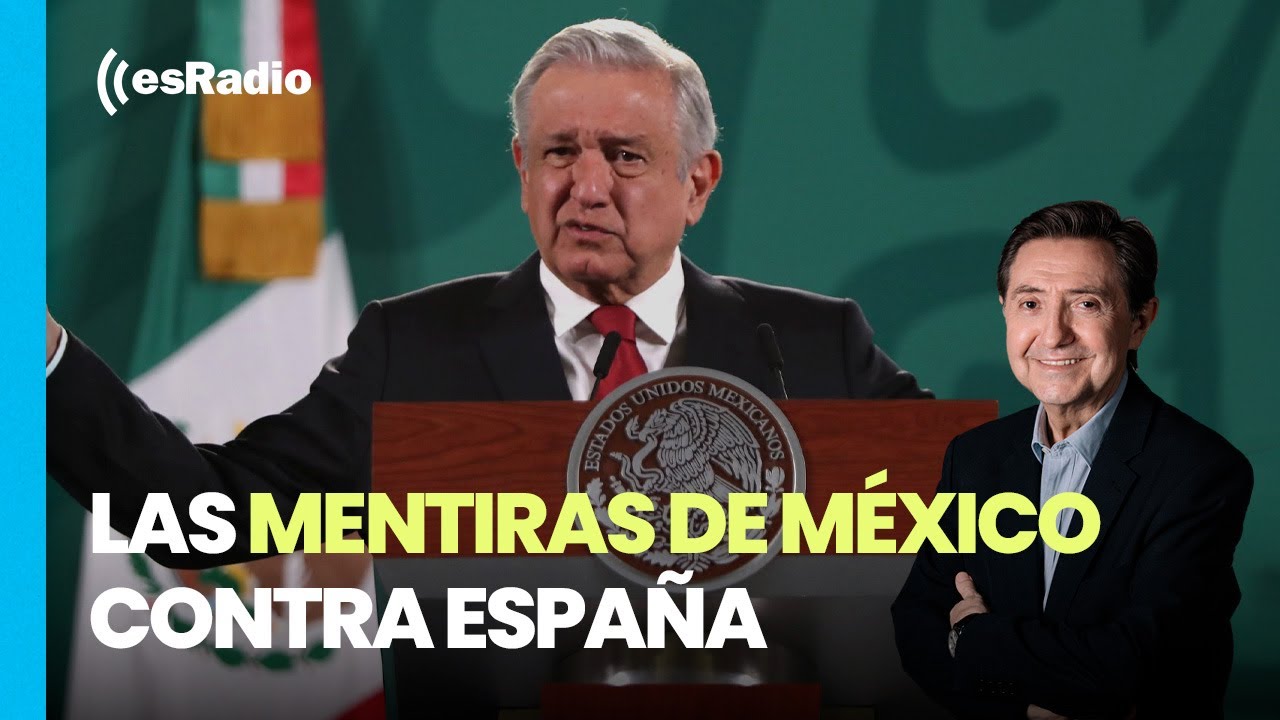 Jiménez Losantos desmonta las mentiras de México