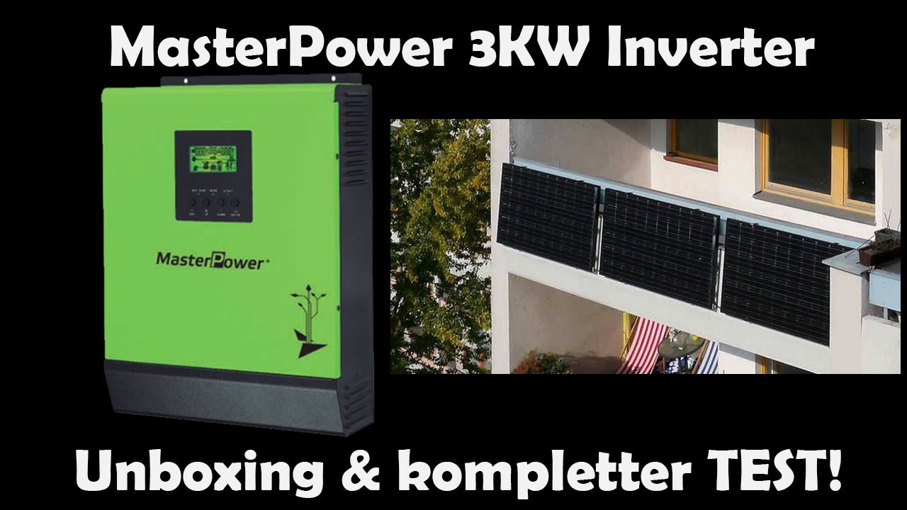 MasterPower 3KW Inverter Unboxing & Test mit einem Balkonkraftwerk! Lohnt sich ein Kauf?