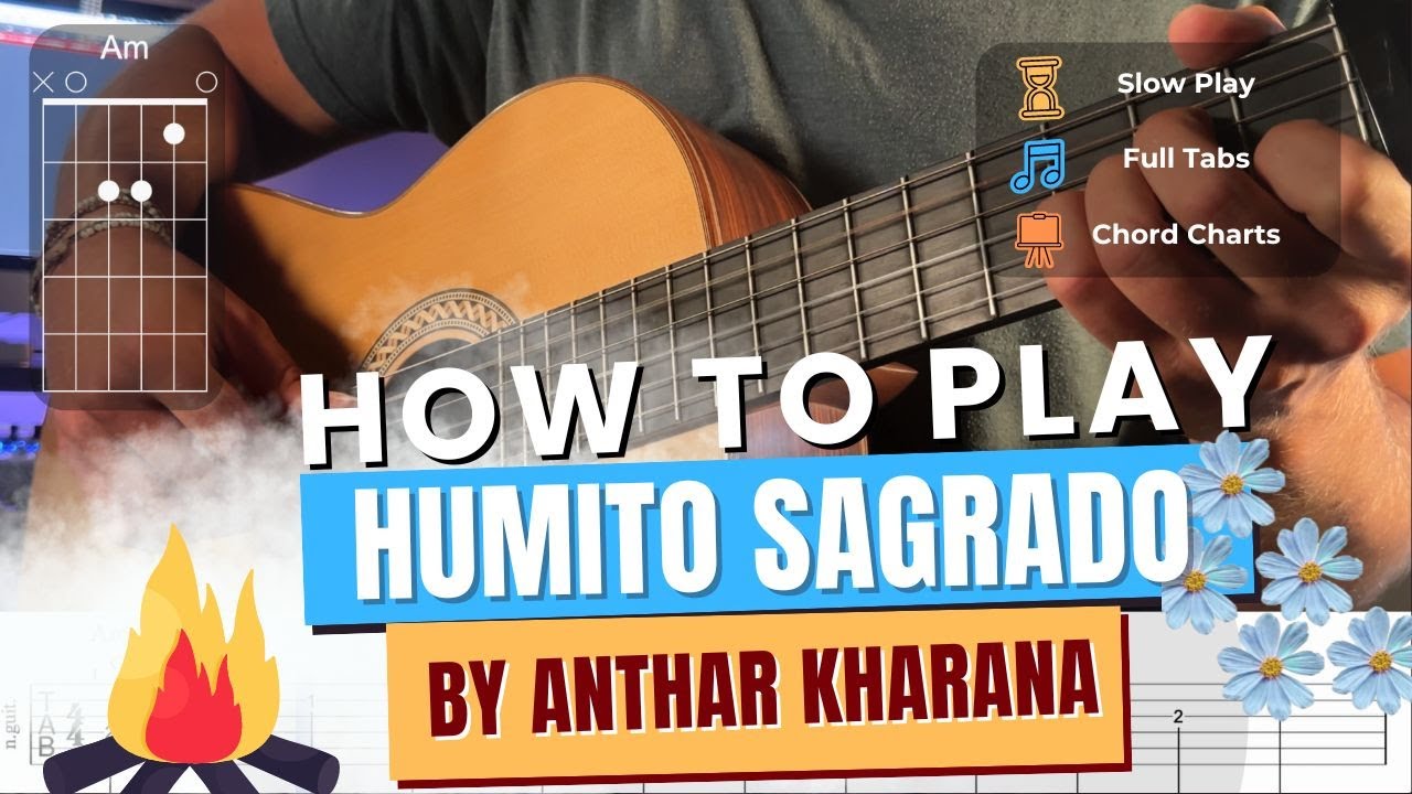 Fingerstyle Guitar Lesson + Tabs + Chord Shapes (Humito Sagrado by Anthar Kharana)