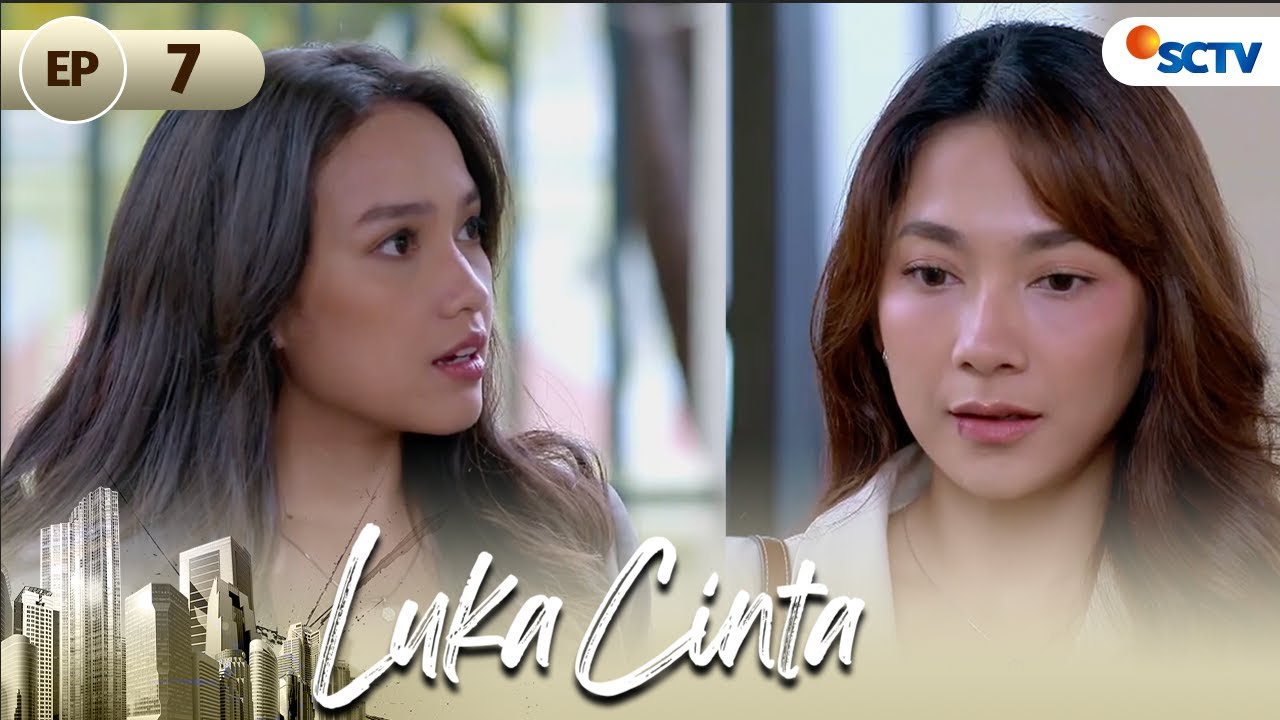 Dinda Mempertanyakan Luka di Wajah Salma | Luka Cinta Full Episode 7