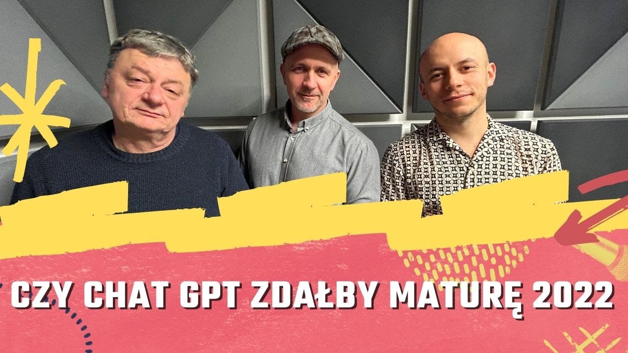 Chat GPT i matura z polskiego 2022!