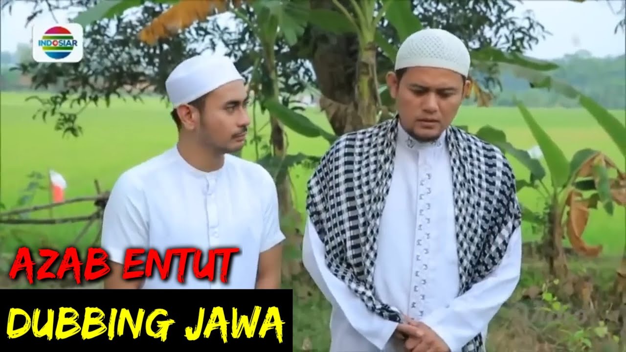DUBBING JAWA AZAB (azab entut)
