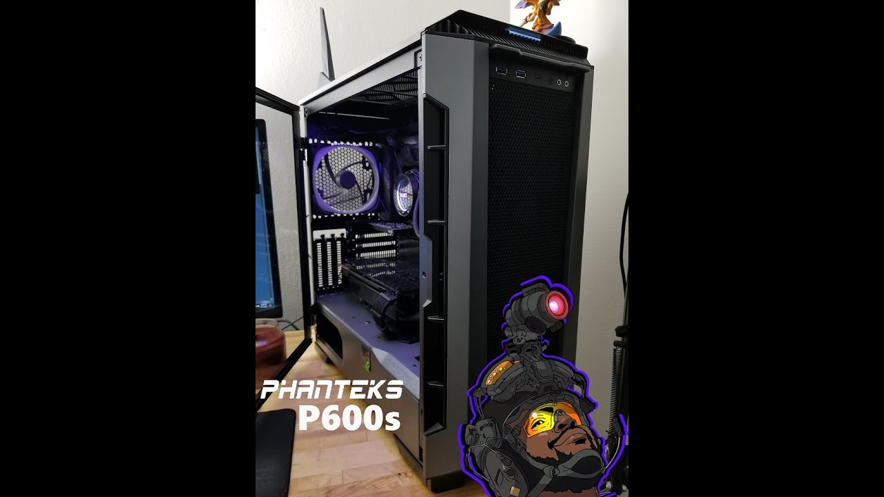Phanteks Eclipse P600s Case Review