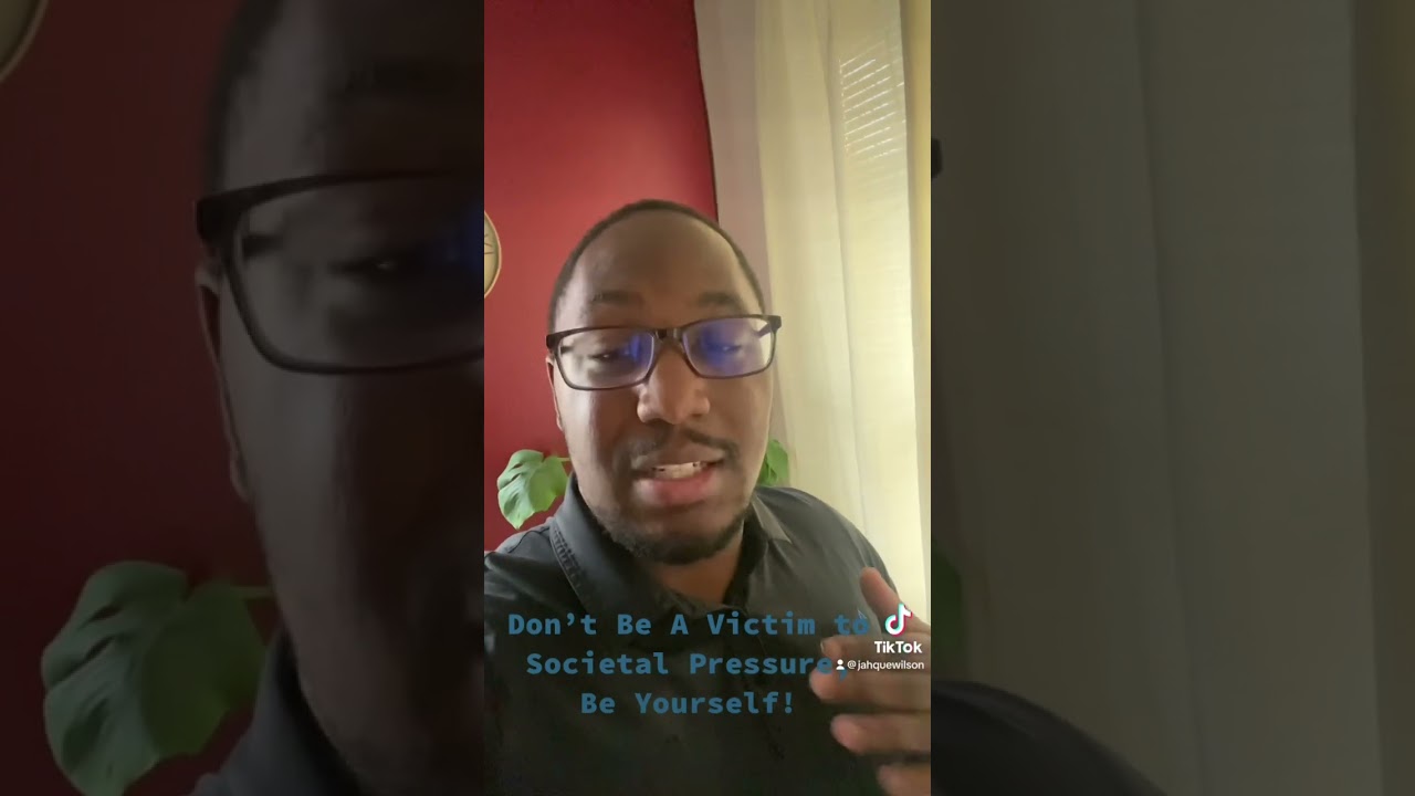 Don’t Fall To Societal Pressure 